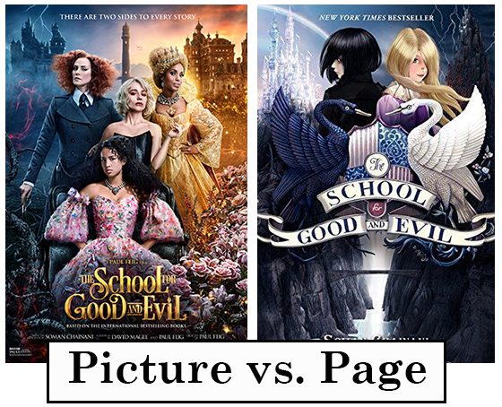 The Book is Better Than the Movie - "The School of Good and Evil"